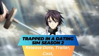 Trapped in a Dating Sim Official Trailer [upl. by Vladamir484]