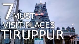 Top Seven Tourist Places To Visit In Tiruppur  Tamil Nadu [upl. by Auqeenahs861]