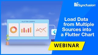 Load Data from Multiple Sources into a Flutter Chart Webinar [upl. by Vez]