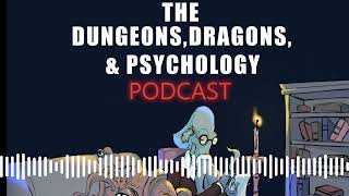 Master of Primal Power Level up as a Barbarian  Dungeons Dragons amp Psychology Podcast [upl. by Aihsia839]