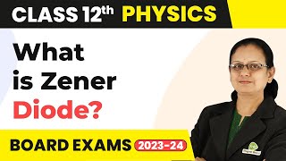 Zener Diode  Semiconductor Electronics  Class 12 Physics 202223 [upl. by Stichter]