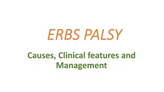 Erbs palsy causes clinical presentation and management [upl. by Rapsag]