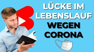 🚀Lücke im Lebenslauf wegen Corona😷 Karriereguru shorts youtubeshorts [upl. by Nonnahc]