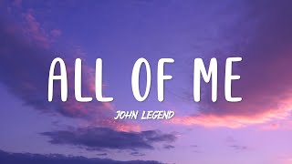 John Legend  All of Me Lyrics [upl. by Needan]