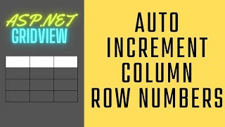 Gridview Auto Increment Column Row Number [upl. by Nnylireg]