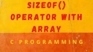 Count Array Elements using sizeof Operator [upl. by Odelet656]