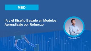 IA y el Diseño Basado en Modelos Aprendizaje por Refuerzo [upl. by Winfield]