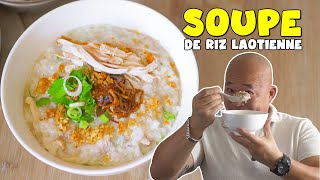 Soupe de riz laotienne  Khao Piek Khao  Le Riz Jaune [upl. by Ojyram]