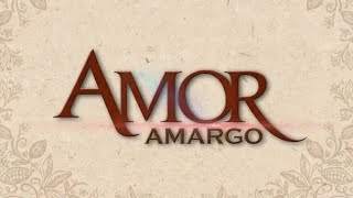 Trailer “Amor Amargo” [upl. by Annatnas175]