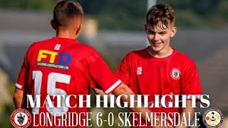 Highlights  Longridge 60 Skelmersdale 202324 [upl. by Kirst]