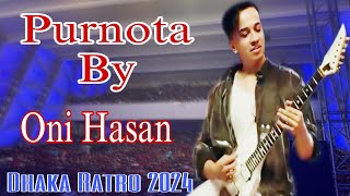 Purnotaপূর্নতা💥Oni Hasan💥Dhaka ratro 2024 New Bangla Band Song [upl. by Ahtebbat]