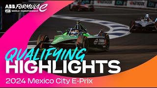 Hankook Mexico City EPrix Qualifying Highlights  Formula E [upl. by Ynneb]