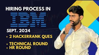 IBM Hiring Process 2024  Hackerrank Questions  Technical Interview Questions  HR Interview [upl. by Swanhildas]