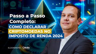 Passo a passo de como declarar criptomoedas no imposto de renda 2024 [upl. by Inama]