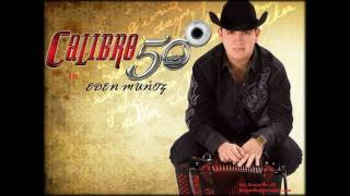 Calibre 50ANTES COLMILLO NORTEñOEL BOTAS BLANCASwmv [upl. by Bahner]