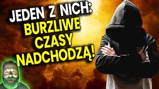 Napisał Do Mnie Jeden z Nich Burzliwe Czasy Nadchodzą  Przepowiednie Ator [upl. by Ilenna]