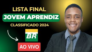 É AMANHA LISTA DE CLASSIFICADOS FINAL DO JOVEM APRENDIZ PETROBRAS [upl. by Edee]