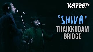 Shiva  Navarasam  Thaikkudam Bridge  Live Sessions  Kappa TV [upl. by Kurman539]