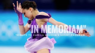 Tribute to Kamila Valievas Short Program quotIn Memoriamquot [upl. by Vadnee905]