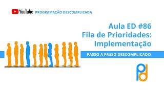 Estrutura de Dados em C  Aula 86  Fila de Prioridades Implementação [upl. by Irod499]