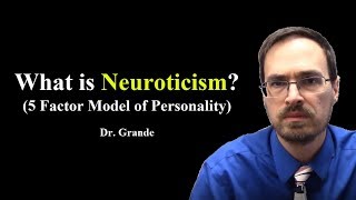 What is Neuroticism Five Factor Model of Personality [upl. by Dre]