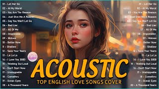 Trending Acoustic Love Songs Cover Playlist 2023 ❤️ Soft Acoustic Cover Of Popular Love Songs [upl. by Goodrich864]