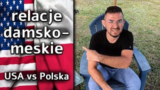 Relacje DamskoMęskie USA vs Polska [upl. by Joon]