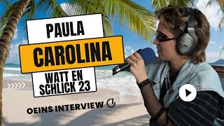 Was hörst du für Musik Paula Carolina OEINS x WATT EN SCHLICK 2023 [upl. by Loseff68]