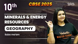 Minerals and Energy Resources Part 1  Class 10 Geography  CBSE 2025  Suba Maam [upl. by Mowbray440]