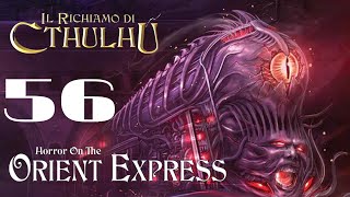 Il Richiamo di Cthulhu  Orrore sullOrient Express  Sessione 56 [upl. by Ecienahs]