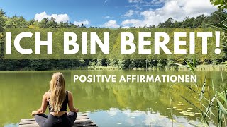 Affirmationen für Selbstvertrauen und Selbstbewusstsein [upl. by Horan]