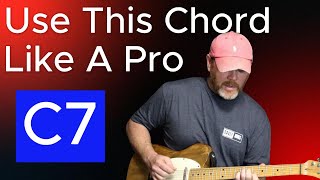 Use The C7 Chord Like A Pro [upl. by Ennis943]