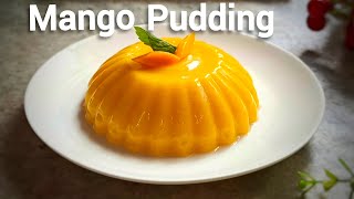 Mango Pudding  No Gelatin No AgarAgar  Quick amp Easy Mango Dessert [upl. by Berni898]