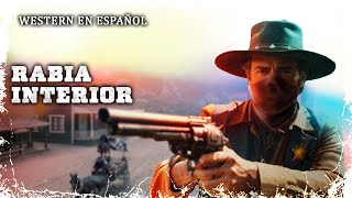 Rabia Interior  Película Completa del OESTE  ESPAÑOL [upl. by Irrab]