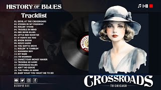 Crossroads To Chicago History Of Blues Robert Johnson Tribute [upl. by Noremak]