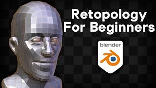 Retopology for Beginners Blender Tutorial [upl. by Siro]