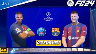 FC 24  Barcelona Vs PSG  Quarter Final  Champions League 2324 PS5™ 4K60 [upl. by Eserehc]