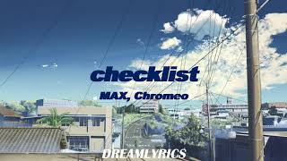 Checklist Lyrics  MAX ft Chromeo [upl. by Brita887]