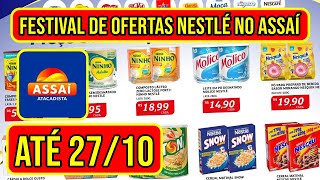 Ofertas Nestlé no ASSAÍ ATACADISTA Válidas de 21 a 271024 [upl. by Ian46]