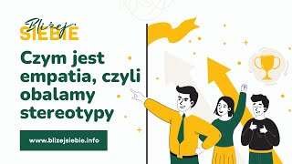 Czym jest empatia czyli obalamy stereotypy [upl. by Klump]