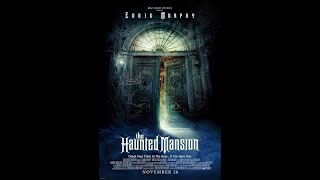 Movie Review 1160 The Haunted Mansion 2003 [upl. by Lathe]