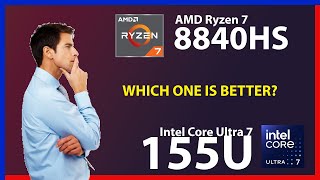 AMD Ryzen 7 8840HS vs INTEL Core Ultra 7 155U Technical Comparison [upl. by Ennovahc]