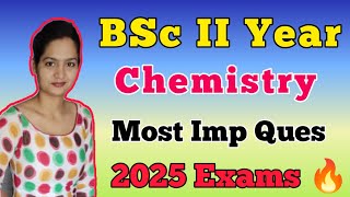 BSc 2nd Year Chemistry Most Important Questions 2025  Dear Pari [upl. by Eleda]