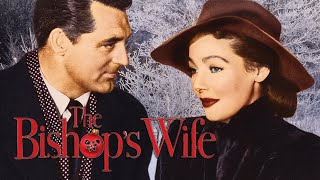 The Bishops Wife  Full Classic Movie  Cary Grant Loretta Young  WATCH FOR FREE [upl. by Annekim]