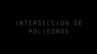 ✅EJERCICIOS RESUELTOS INTERSECCION DE POLIEDROS PARTE1 [upl. by Rocky]