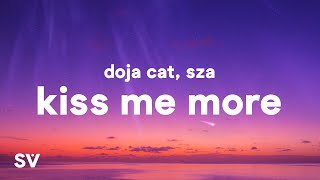 Doja Cat  Kiss Me More Lyrics ft SZA [upl. by Nnaeel]