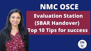 NMC OSCE Evaluation Station SBAR Handover Top 10 Tips [upl. by Anay]