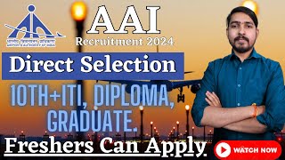 AAI Recruitment 2024  Freshers Jobs  Direct Selection  10TH  ITI DIPLOMA GRADUATE  PSU Jobs [upl. by Doty]