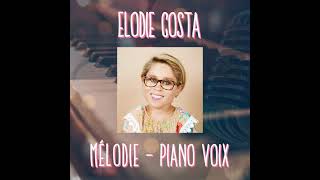 ELODIE COSTA  Mélodie Version Piano Voix [upl. by Kraus]