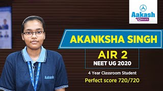 Aakashian Akanksha Singh Secured AIR  2 in NEET UG 2020 with Perfect Score of 720720 [upl. by Clementius836]